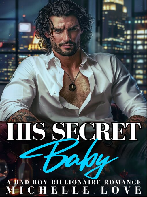 Title details for His Secret Baby by Michelle Love - Available